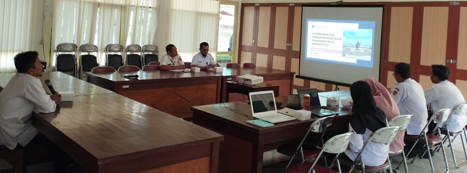 Rapat Koordinasi dan Persiapan Penetapan Ranperbup RDTR Border City